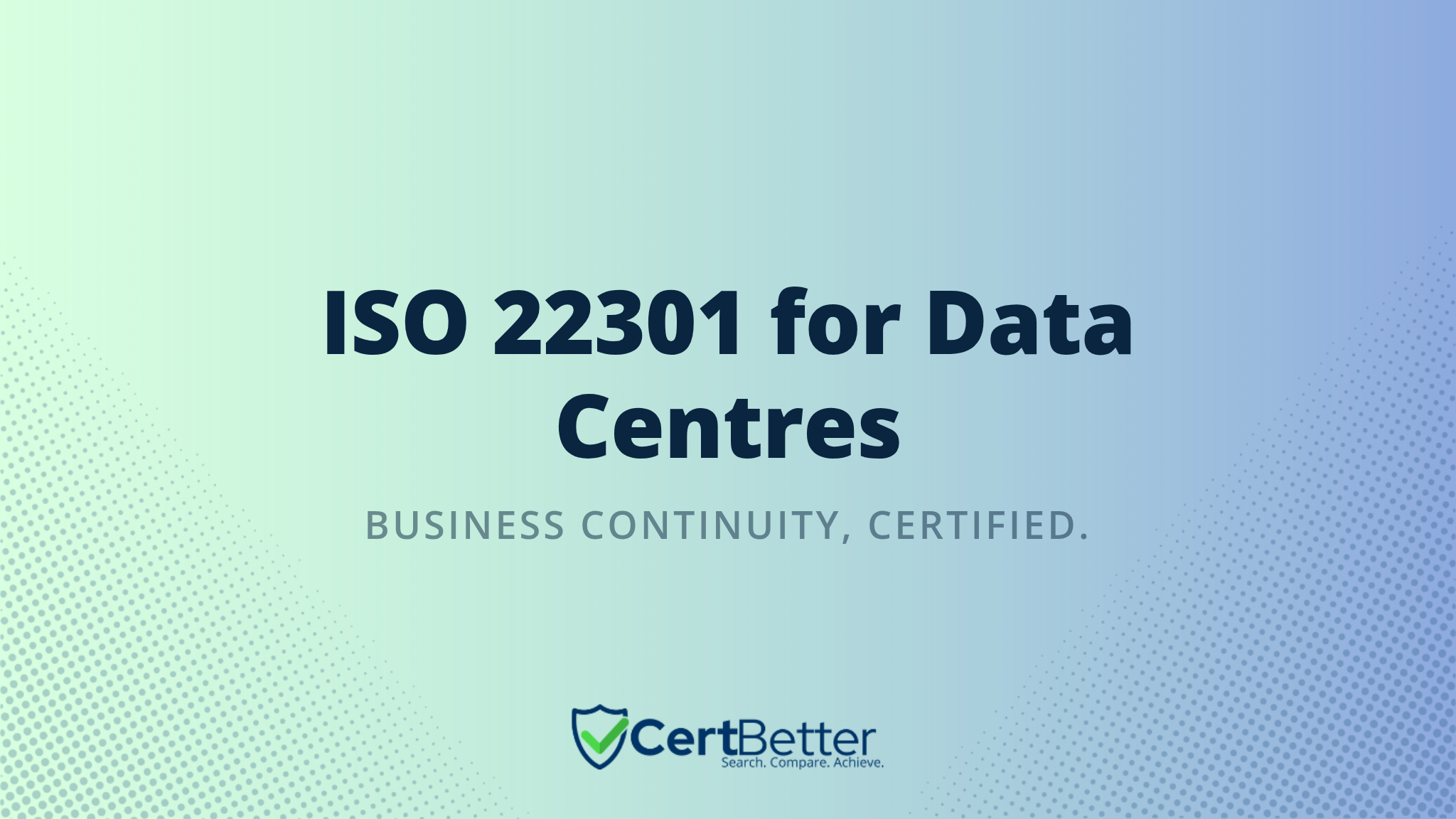 ISO 22301 Certification for Data Centres: Why It Matters and How to Get It