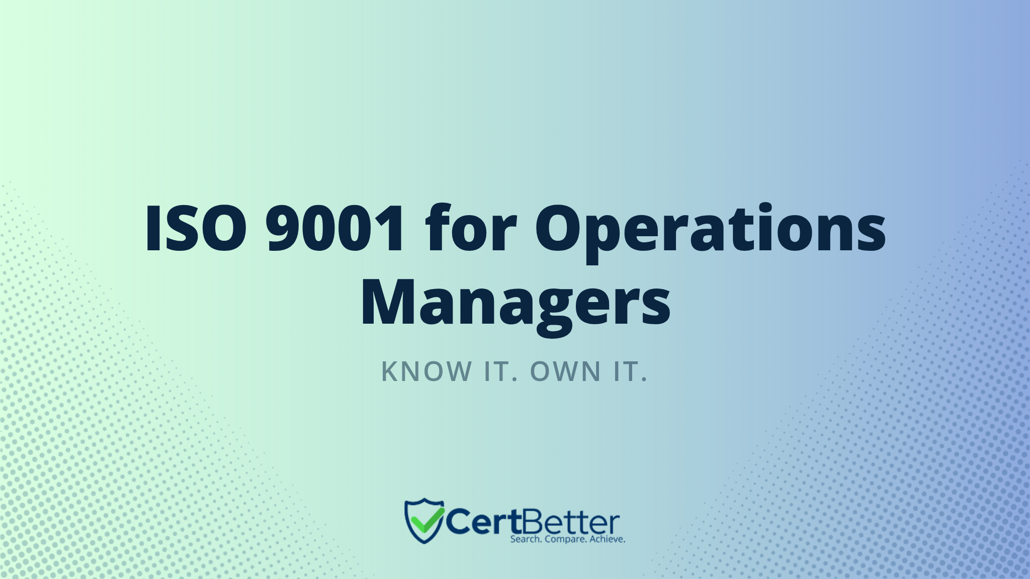 ISO 9001 for Operations Managers: What You Need to Know and Own