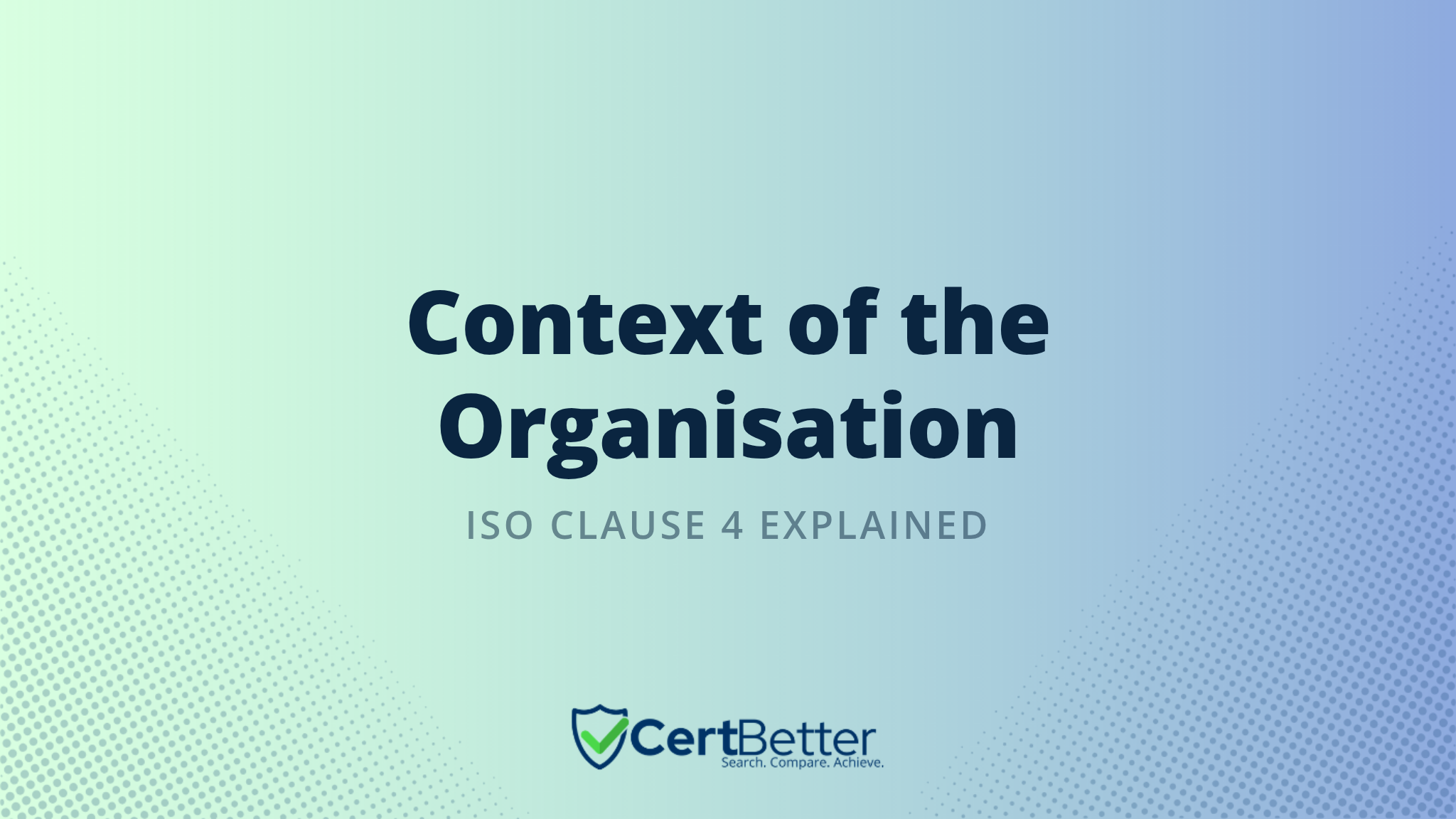 What Is Context of the Organisation in ISO Standards?