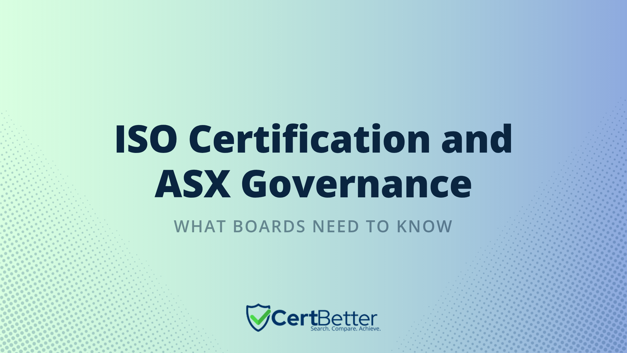 What Is the Relationship Between ISO Certification and ASX Corporate Governance Principles?