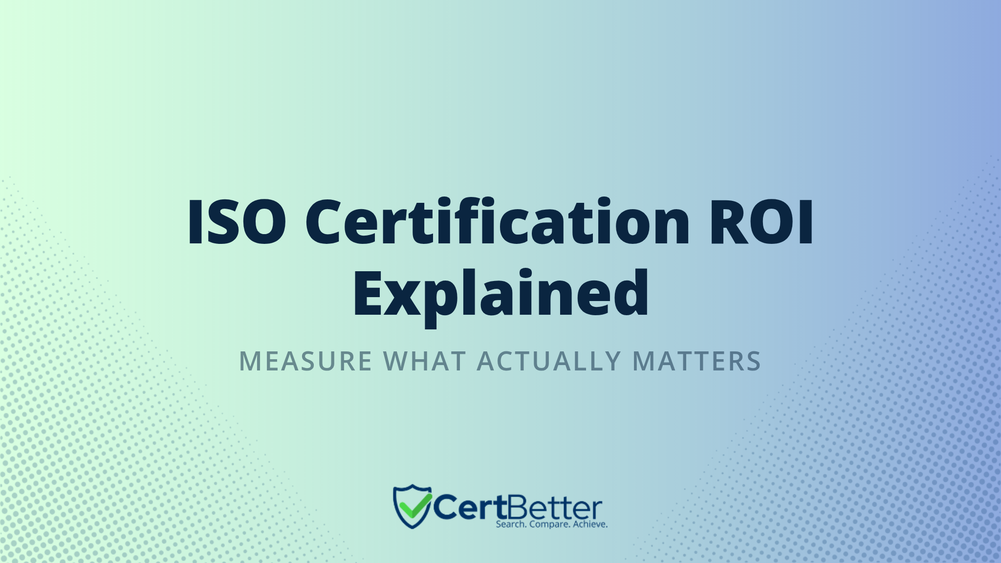 What Is the ROI of ISO Certification and How Do You Measure It?