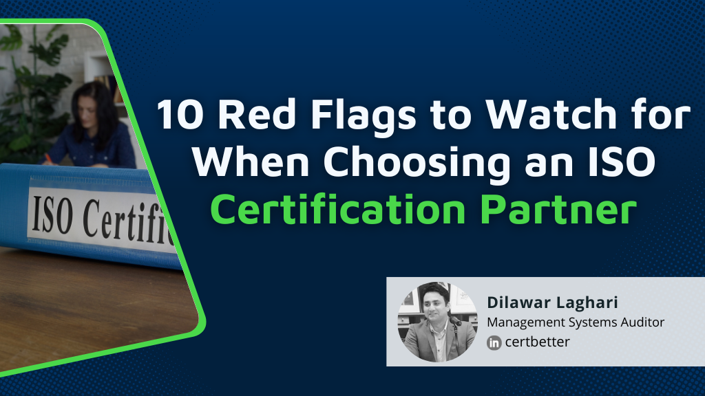10 Red Flags to Watch for When Choosing an ISO Certification Partner