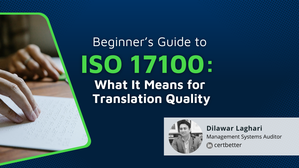 Beginner’s Guide to ISO 17100: What It Means for Translation Quality