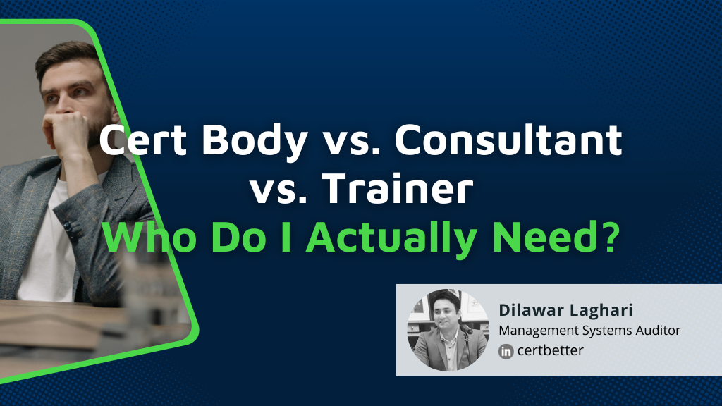 ISO Certification Provider vs ISO Consultant — Who Do I Actually Need?