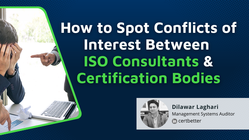 Top 5 Conflicts of Interest Between ISO Consultants and Certification Bodies - How to Avoid it