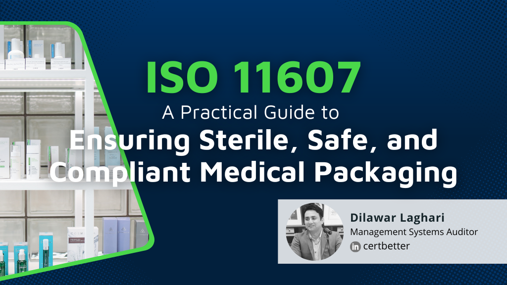 ISO 11607 Your Practical Guide to Ensuring Sterile, Safe, and Compliant Medical Packaging