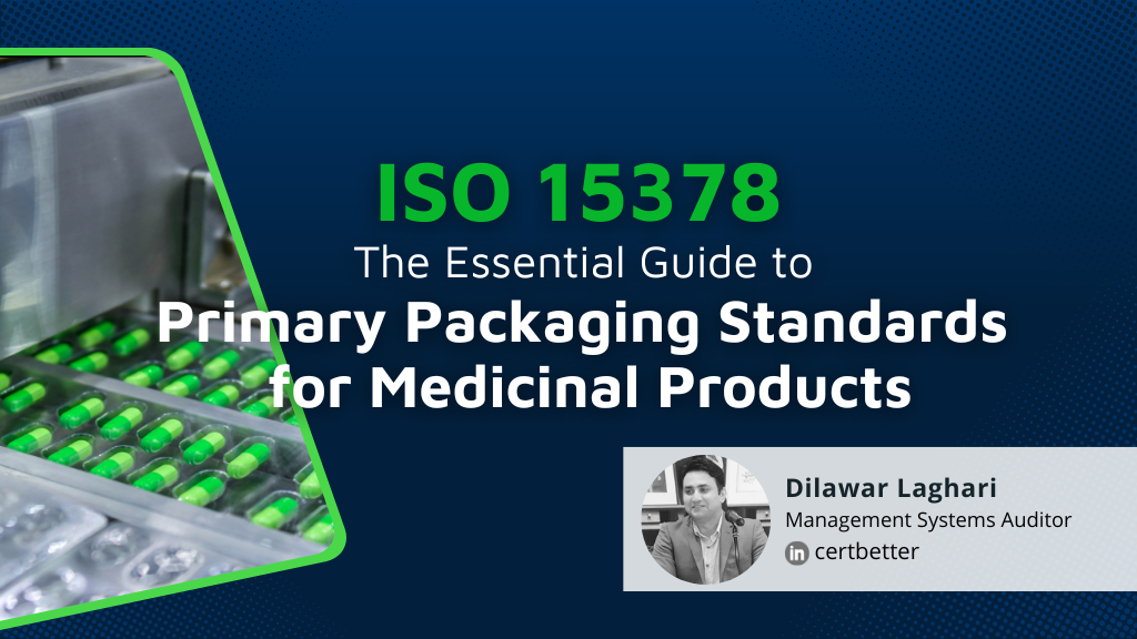 ISO 15378 The Essential Guide to Primary Packaging Standards for Medicinal Products