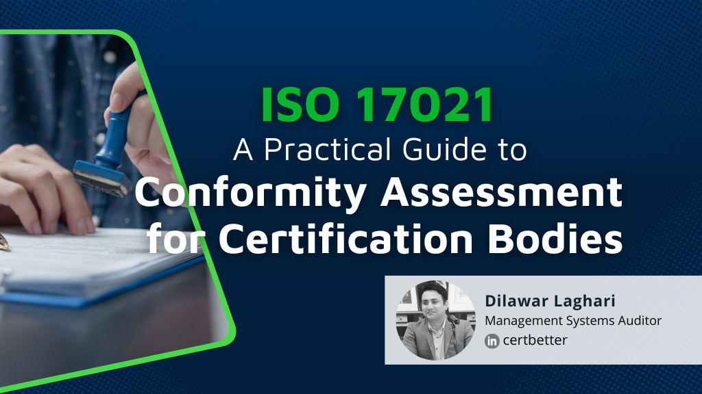 ISO 17021 A Practical Guide to Conformity Assessment for Certification Bodies