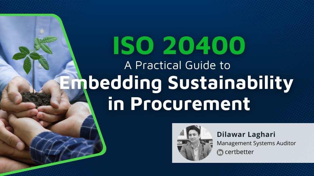 ISO 20400: A Practical Guide to Embedding Sustainability in Procurement