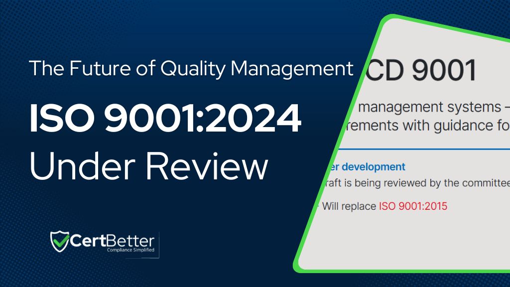 ISO 9001 2024 Update Under Review: Everything You Need to Know