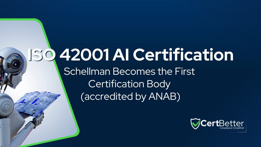 Schellman Becomes the First Accredited Certification Body to Launch ISO 42001 AI Certification