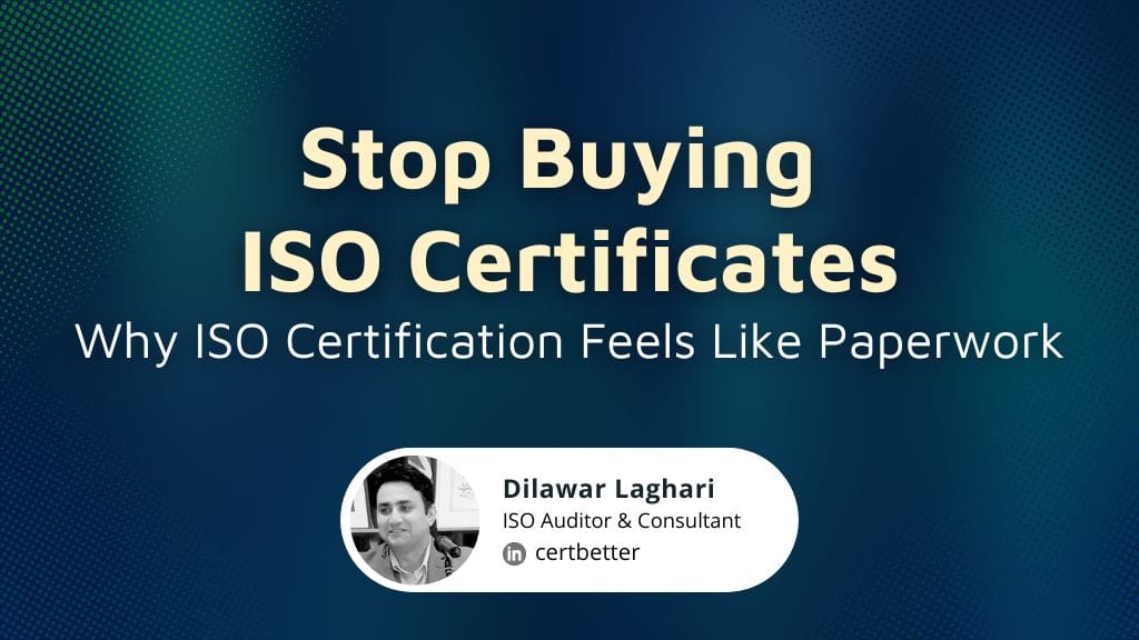 Stop Buying ISO Certificates: Why ISO Certification Feels Like Paperwork