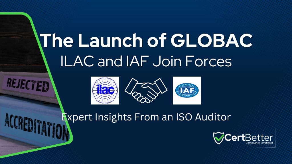 The Launch of GLOBAC: ILAC and IAF Join Forces to Harmonize Global Accreditation