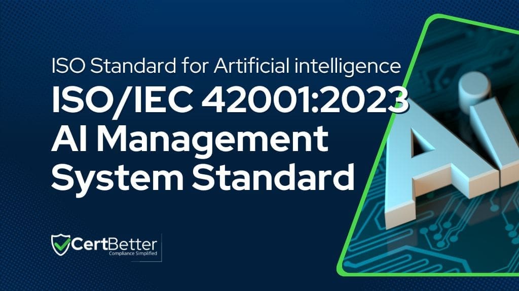 Understanding ISO IEC 42001 Standard for AI Artificial Intelligence Management System