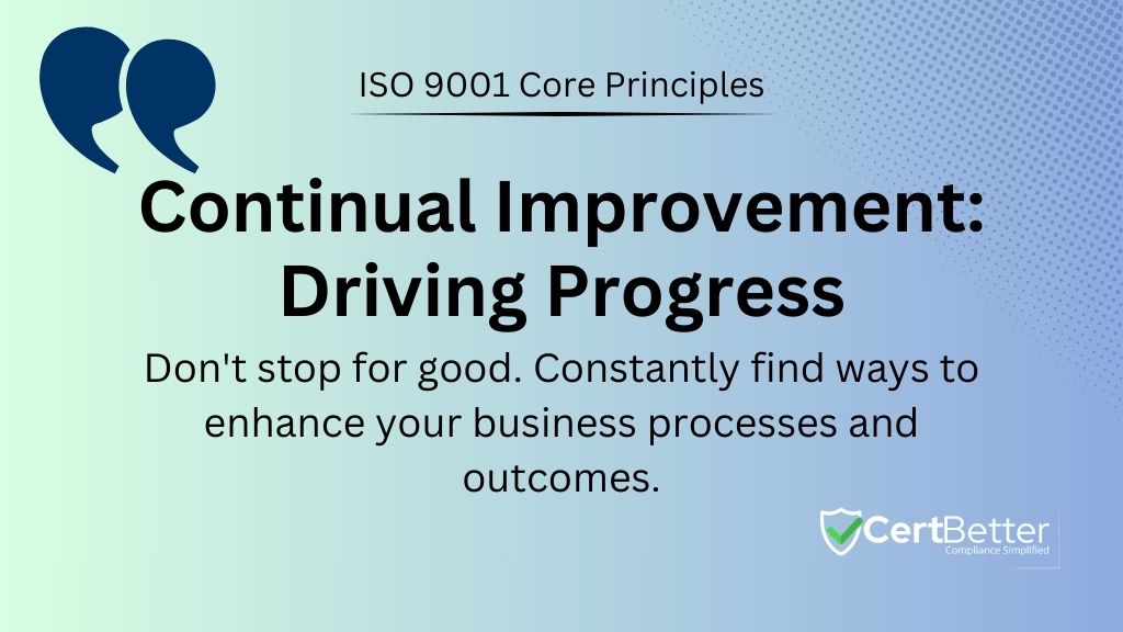 Continual Improvement Driving Progress ISO Core Principles
